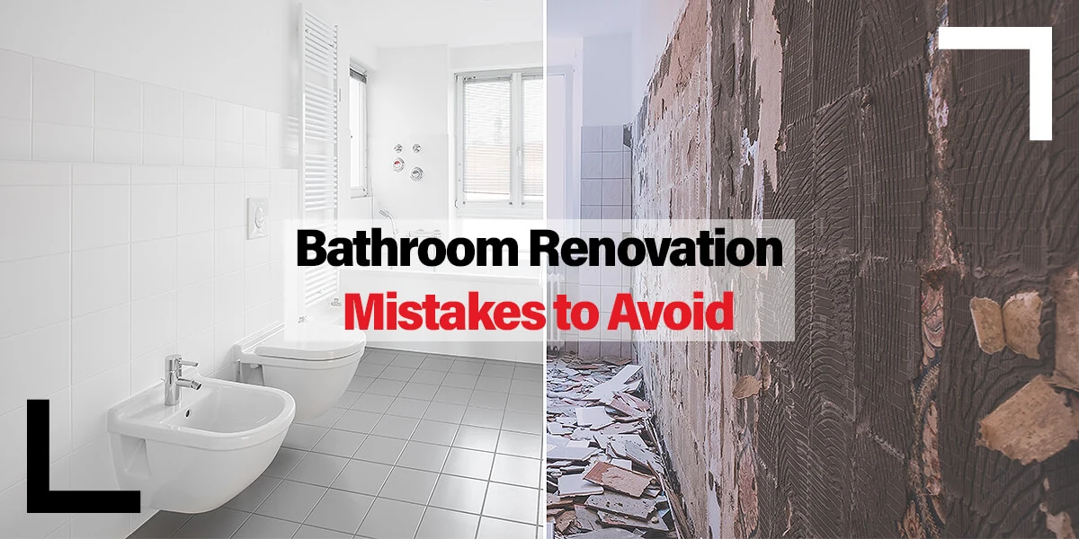 Bathroom Renovation Mistakes to Avoid