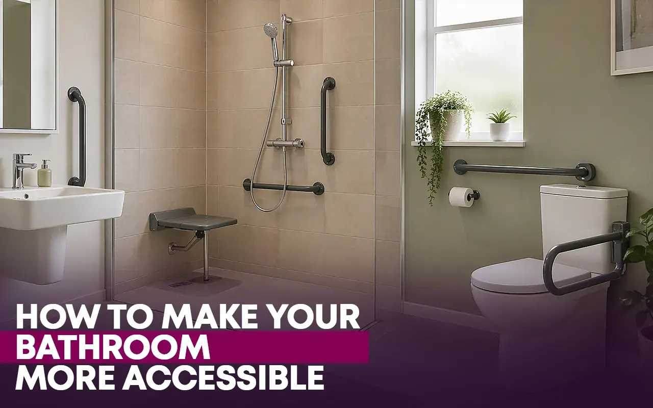How To Make Your Bathroom More Accessible