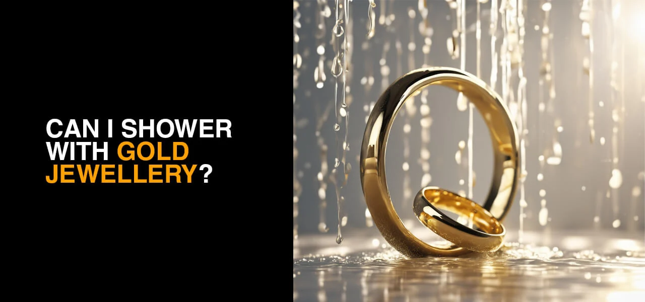 Can I Shower With Gold Jewellery