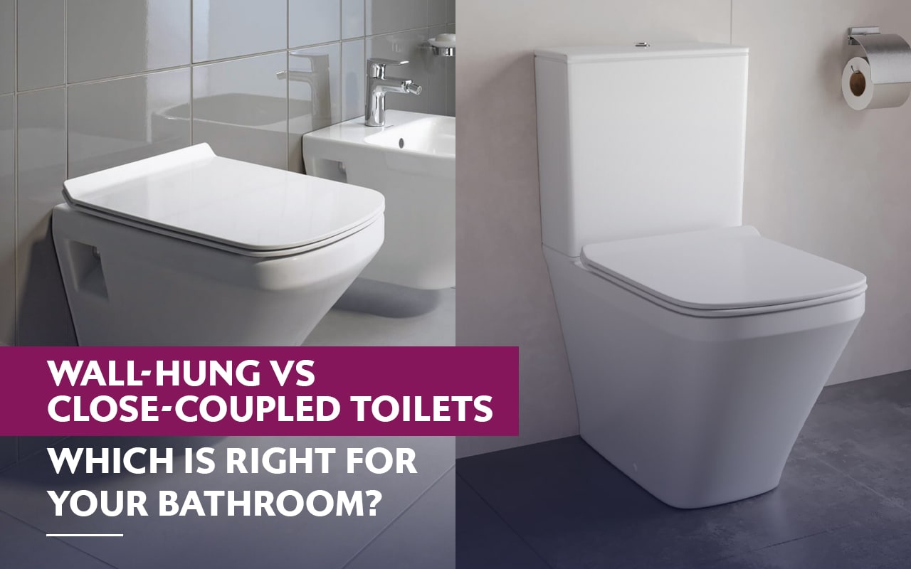 Wall-Hung vs. Close-Coupled Toilets