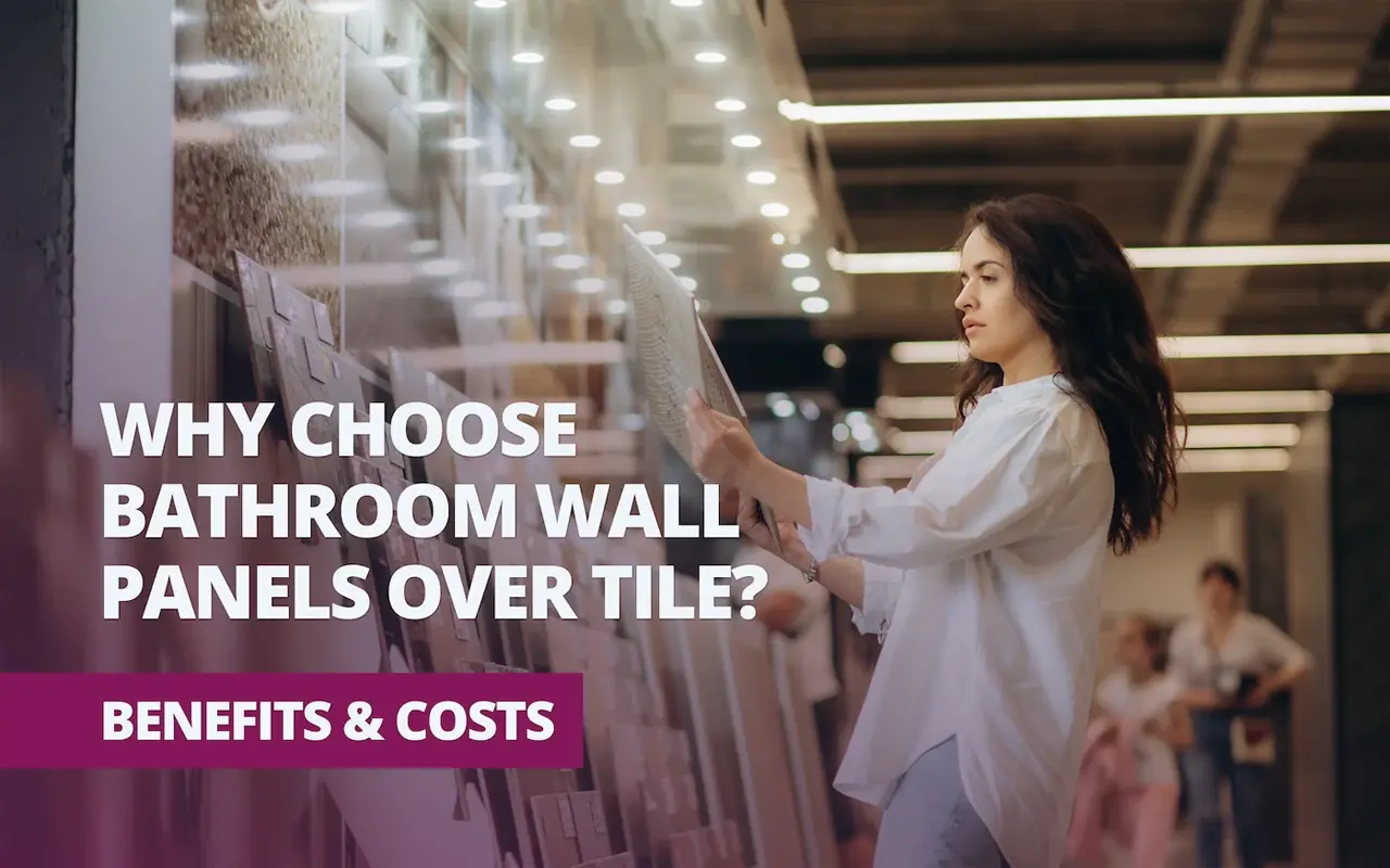 Woman selecting bathroom wall panels in a showroom with text overlay about benefits and costs.